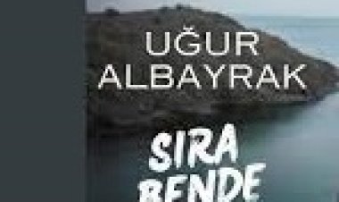 Uğur ALBAYRAK - Sıra Bende şarkı sözleri