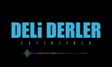 FATİH ZİREK - DELİ DERLER İLAHİ SÖZLERİ