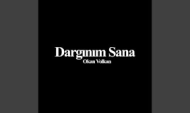 Okan  Volkan - Dargınım Sana şarkı sözleri