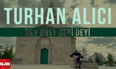 Turhan Alıcı - Hey Dost Deyi Deyi Şarkı Sözleri