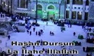 Hasan Dursun - La İlahe İllallah ilahi sözleri
