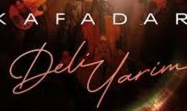 Kafadar - Deli Yarim şarkı sözleri