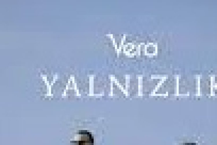 Vera - Yalnızlık | İkinci Baskı Şarkı Sözleri
