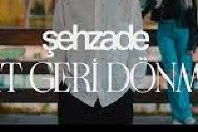 Şehzade - Git Geri Dönme