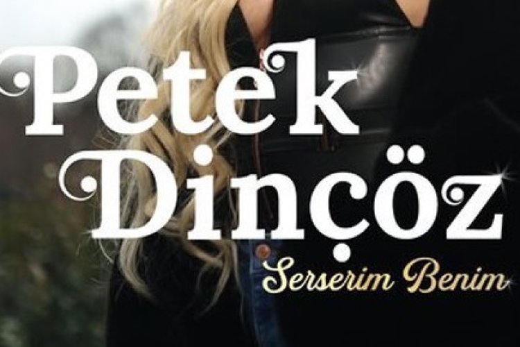 Petek Dinçöz - Serserim Benim Şarkı Sözleri