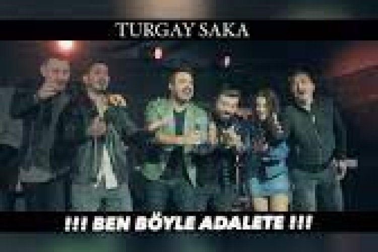 Turgay Saka - Ben Böyle Adalete şarkı sözleri