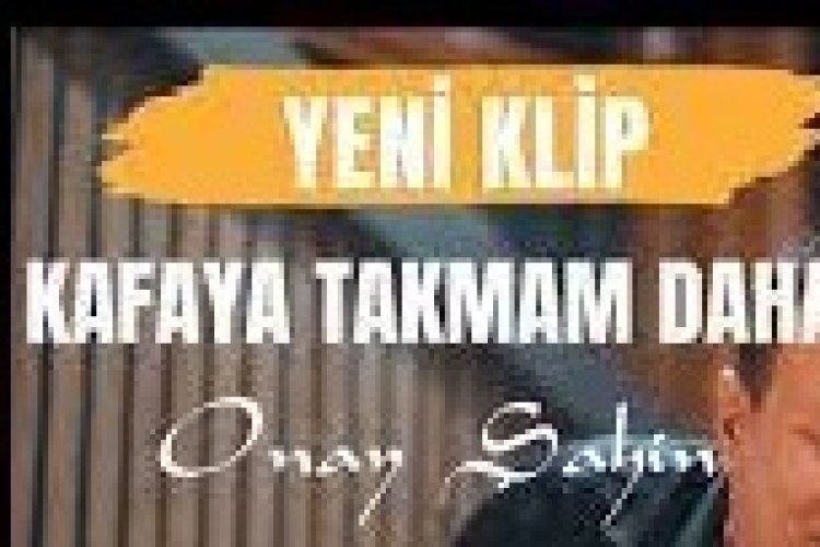 Onay ŞAHİN - Kafaya Takmam Daha