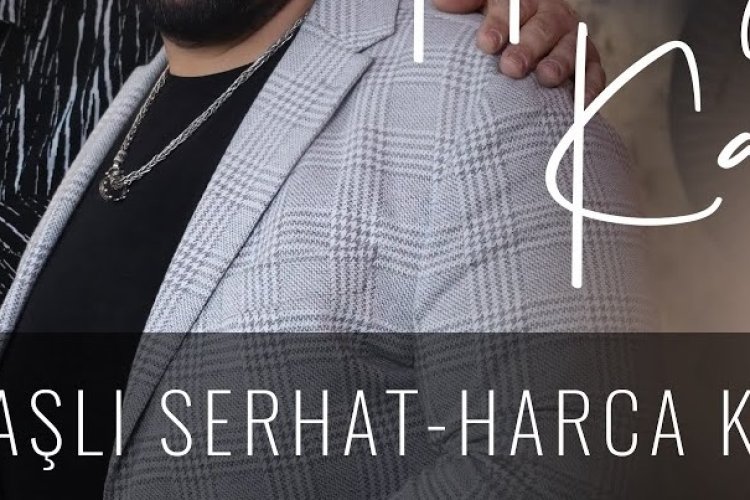 Ayaşlı Serhat - Hüseyin Kağıt - Harca Koçum