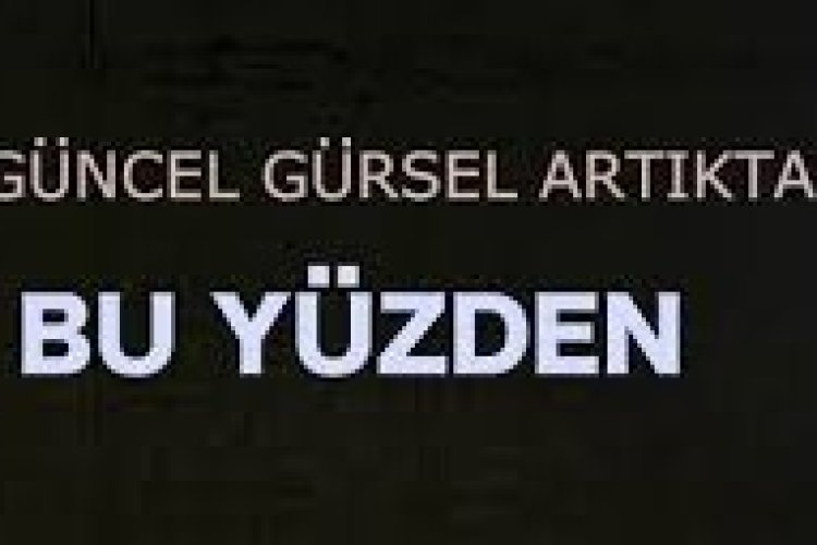 Güncel Gürsel Artıktay - Dünyanın Yükü ŞARKI SÖZLERİ