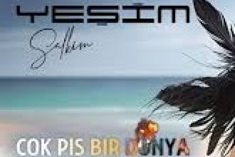 Yeşim Salkım - Çok Pis Bir Dünya şarkı sözleri