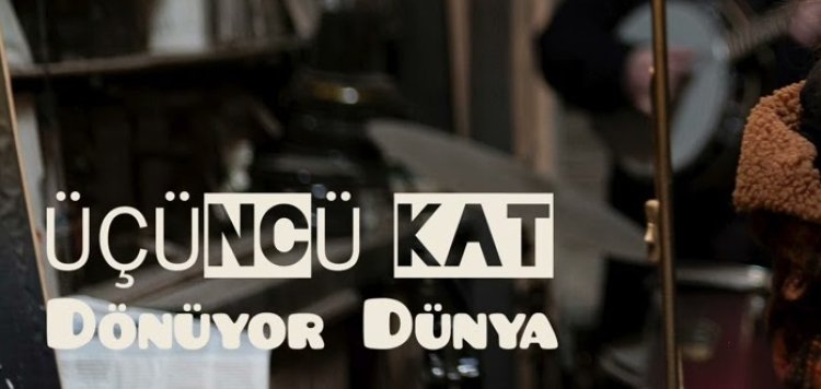 Üçüncü Kat - Dönüyor Dünya şarkı sözleri