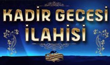 Fatih Koca Kadir Gecesi ilahi sözleri