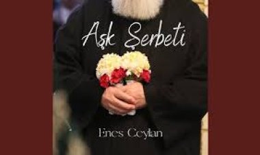 ENES CEYLAN - AŞK ŞERBETİ İLAHİ SÖZLERİ