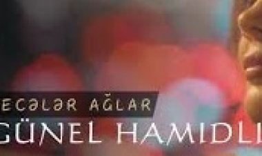 Gunel Hamidli - Geceler Aglar Mahnı Sözləri