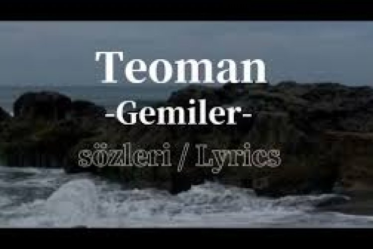 Teoman - Gemiler Şarkı Sözleri