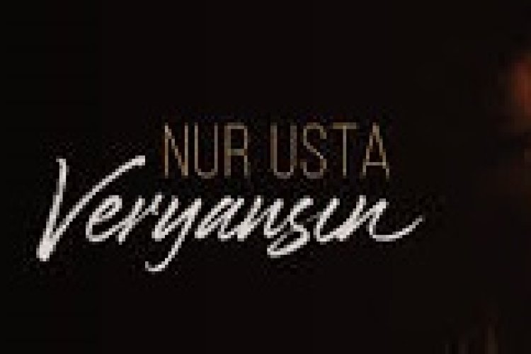 Nur Usta - Veryansın şarkı sözleri