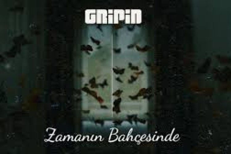 gripin - Zamanın Bahçesinde şarkı sözleri