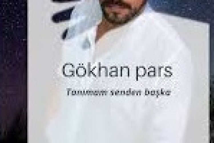 Gökhan Doğanay Pars - Tanımam Senden Başka şarkı sözleri