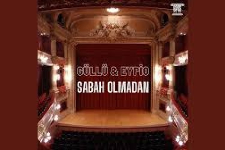 Güllü Eypio - Sabah Olmadan şarkı sözleri