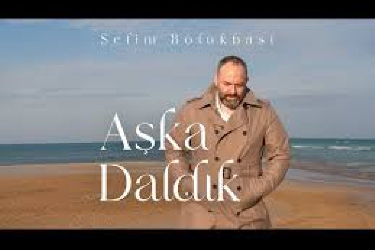 Selim Bölükbaşı - Aşka Daldık şarkı sözleri