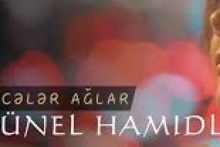 Gunel Hamidli - Geceler Aglar Mahnı Sözləri