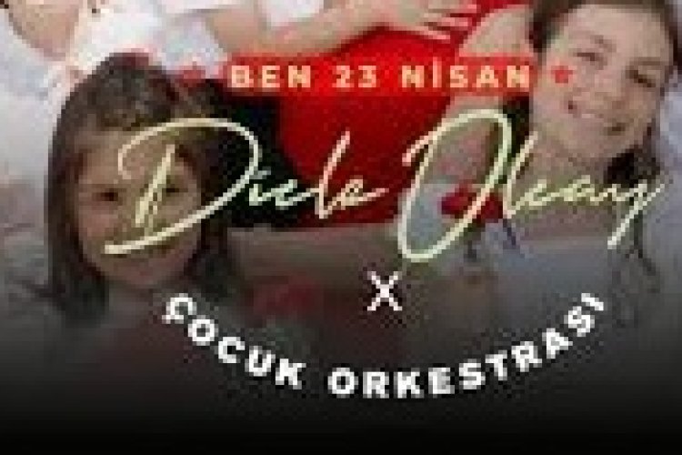 Dicle Olcay - Çocuk Orkestrası - Ben 23 Nisan Şarkı Sözleri