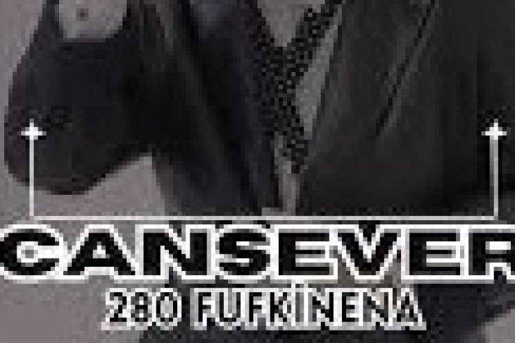 Cansever - 280 Fufkinena Şarkı Sözleri