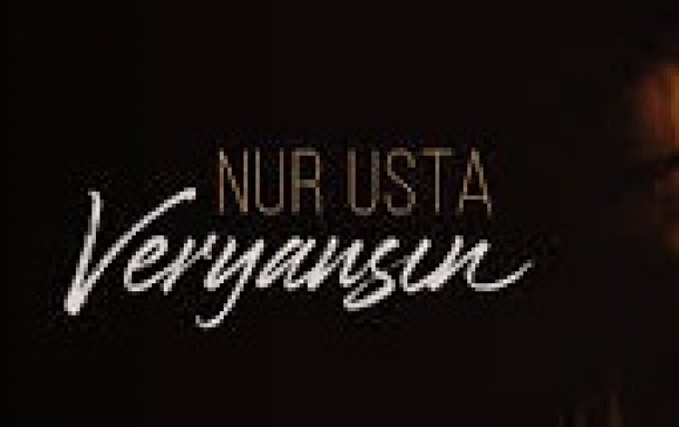 Nur Usta - Veryansın şarkı sözleri