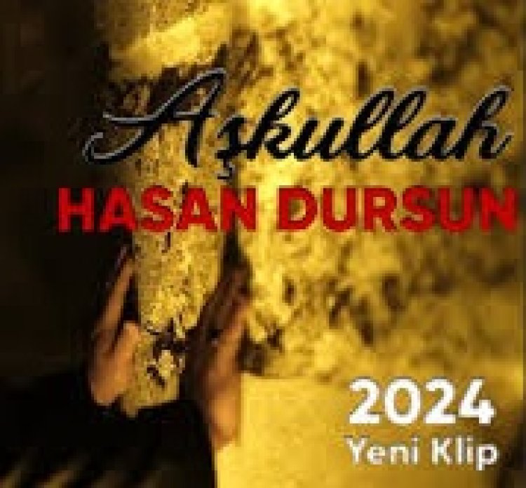 Hasan Dursun - Aşkullah ilahi sözleri