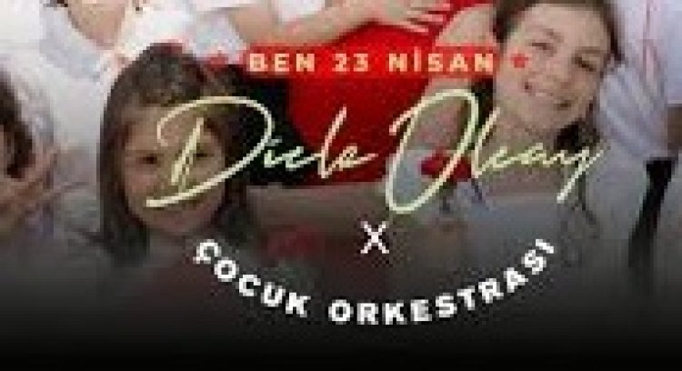 Dicle Olcay - Çocuk Orkestrası - Ben 23 Nisan Şarkı Sözleri