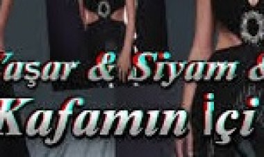 Ebru Yaşar  Siyam  Zeyd - Kafamın İçi  şarkı sözleri