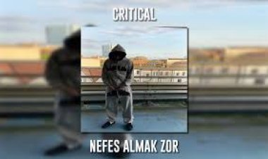 critical nefes almak zor şarkı sözleri