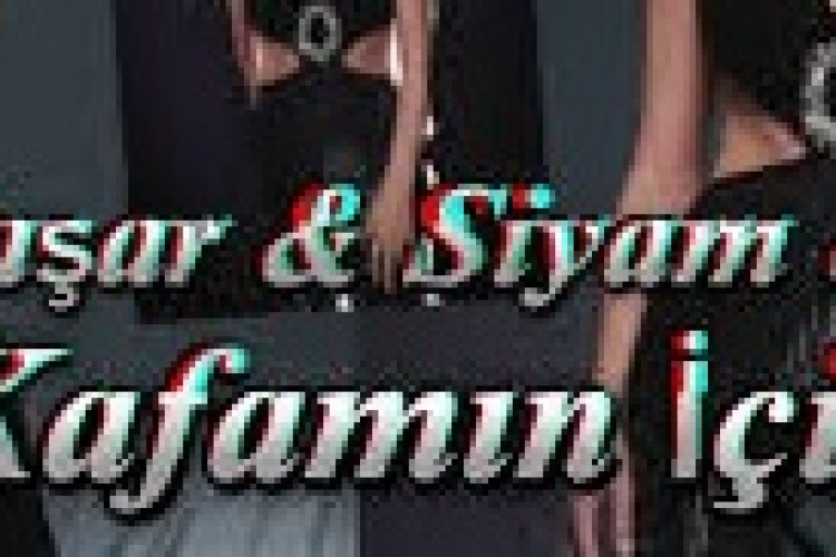 Ebru Yaşar Siyam Zeyd - Kafamın İçi