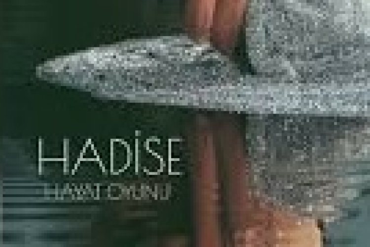Hadise - Hayat Oyunu şarkı sözleri