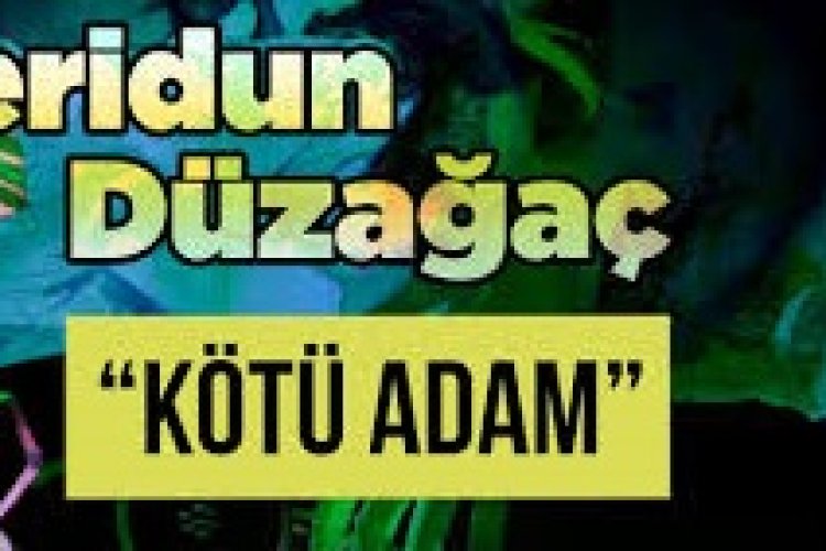 Feridun Düzağaç - Kötü Adam şarkı sözleri