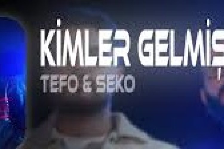 Tefo Seko – Kimler Gelmiş Şarkı Sözleri