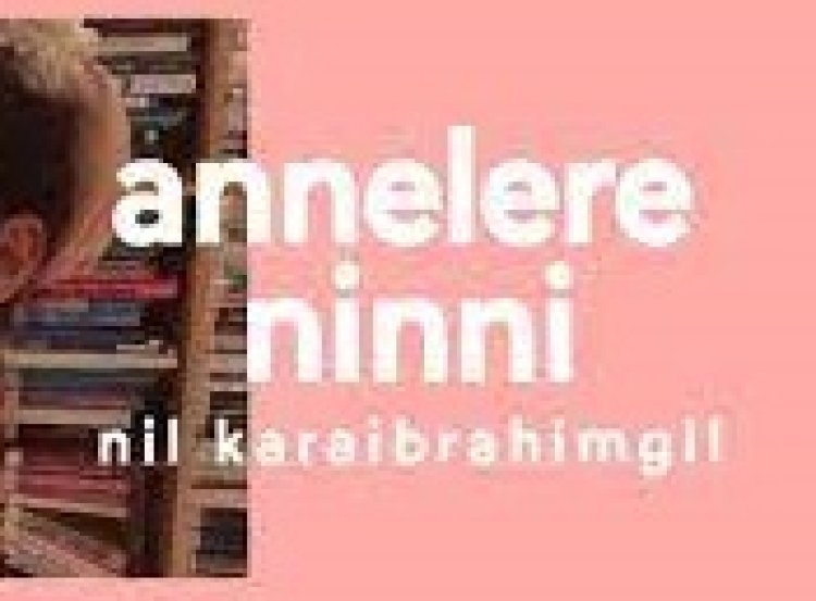 Nil Karaibrahimgil - Annelere Ninni Şarkı Sözleri