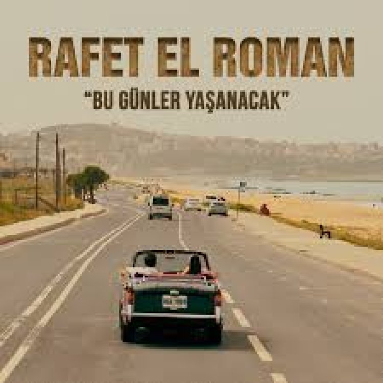 Rafet El Roman - Bu Günler Yaşanacak Şarkı Sözleri