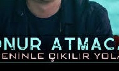 Onur ATMACA - Seninle Çıkılır Yola Şarkı Sözleri