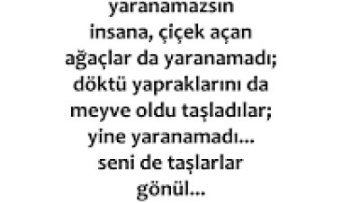 yaranamadım ile ilgili sözler