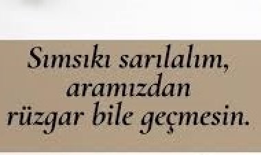 güçlü sevgi sözleri