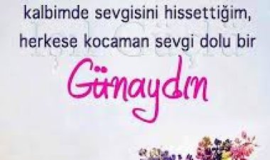 günaydın mesajları uzun anlamlı