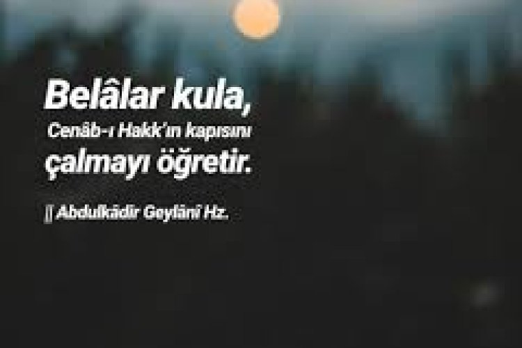 evliyaların hikmetli sözleri