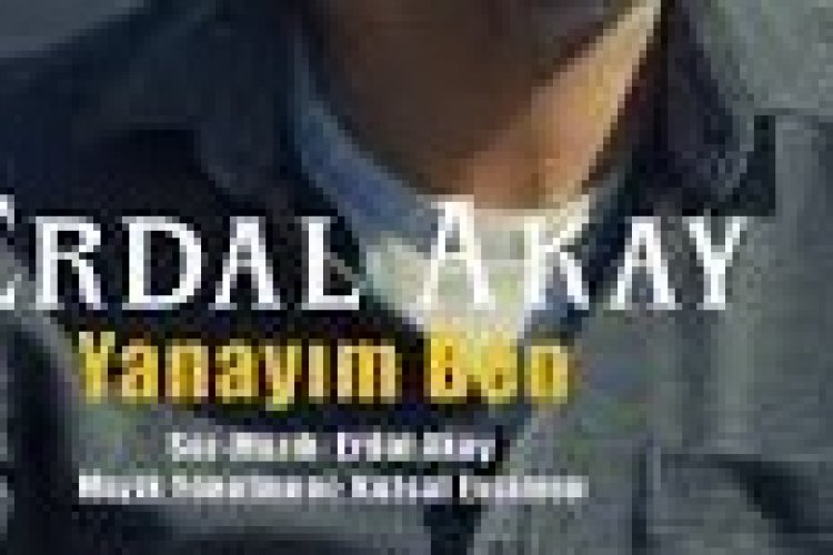 Erdal Akay - Yanayım Ben şarkı sözleri