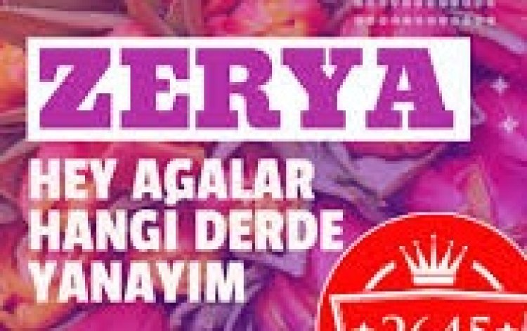 Zerya - Hey Ağalar Hangi Derde Yanayım şarkı sözleri