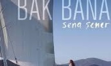 Sena Şener - Bak Bana şarkı sözleri