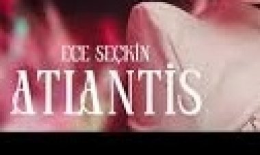 Ece Seçkin - Atlantis şarkı sözleri