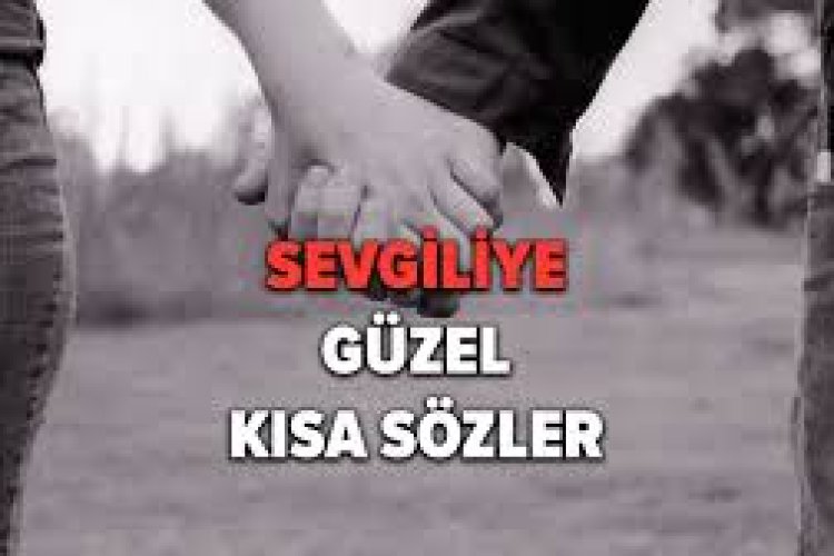 sevgiliyi etkileyici aşk sözleri