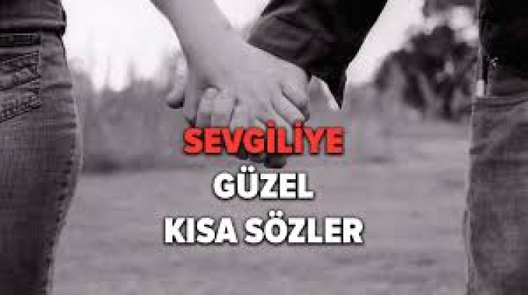 sevgiliyi etkileyici aşk sözleri