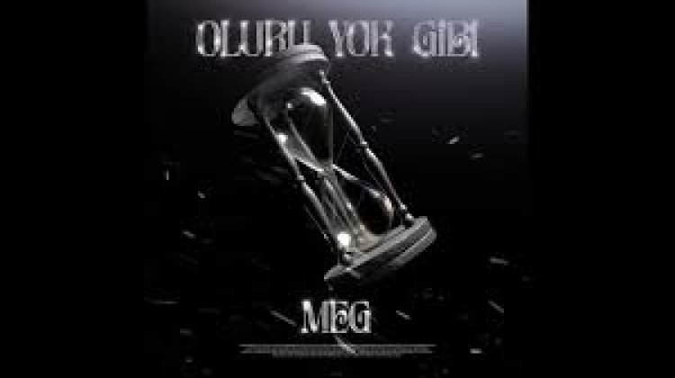 MEG - OLURU YOK GİBİ şarkı sözleri